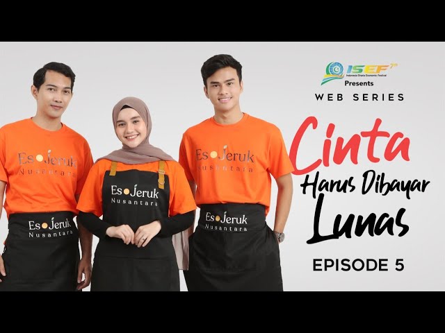 CINTA HARUS DIBAYAR LUNAS - Eps 5 - Web Series Inspirasi