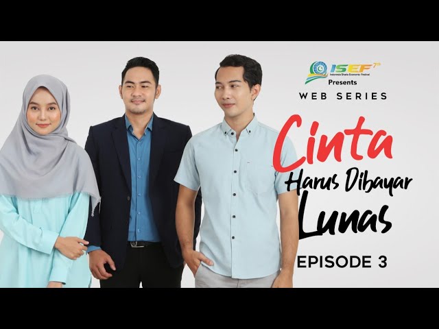 CINTA HARUS DIBAYAR LUNAS - Eps 3 - Web Series Inspirasi