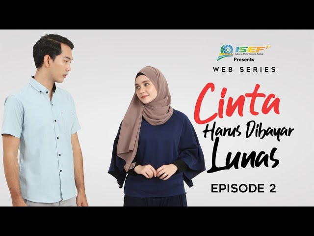 CINTA HARUS DIBAYAR LUNAS - Eps 2 - Web Series Inspirasi